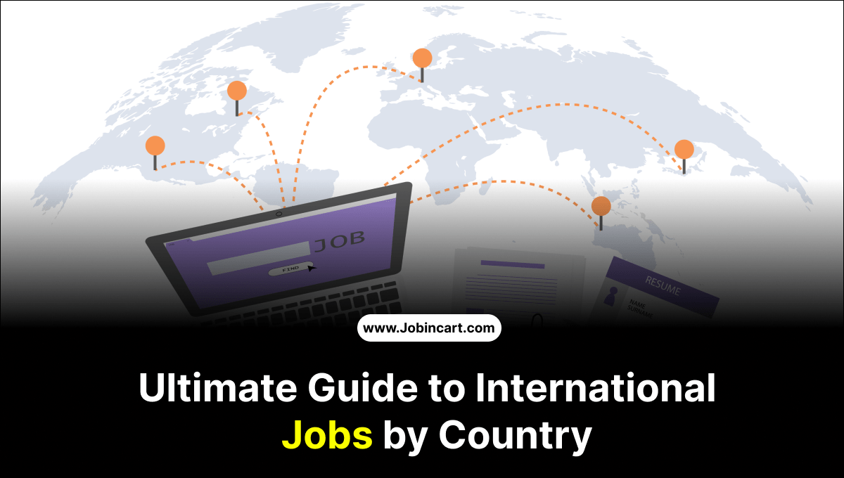 Ultimate Guide to International Jobs by Country