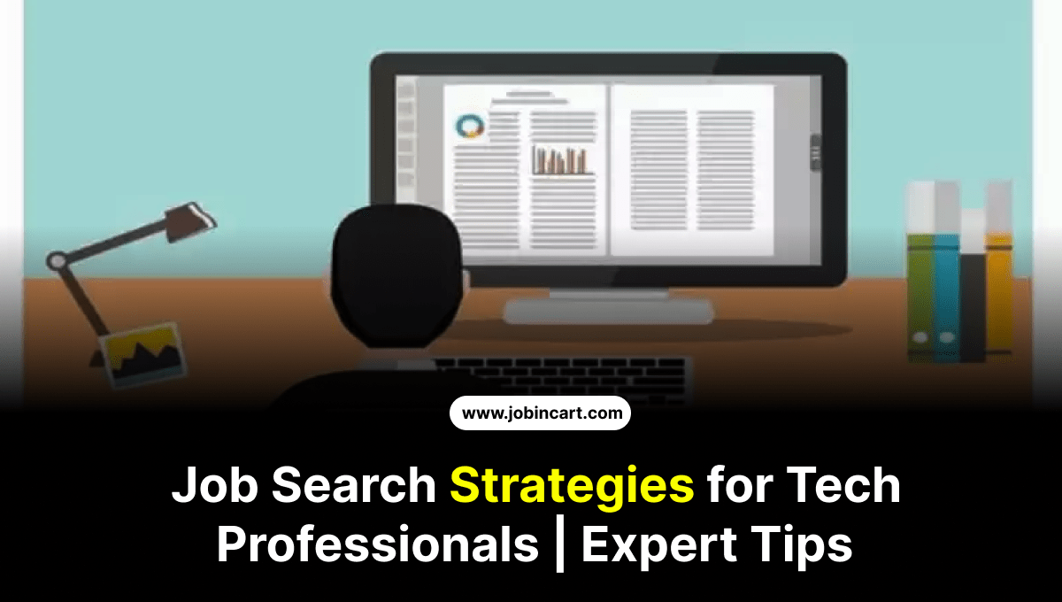 Job Search Strategies for Tech Professionals | Expert Tips