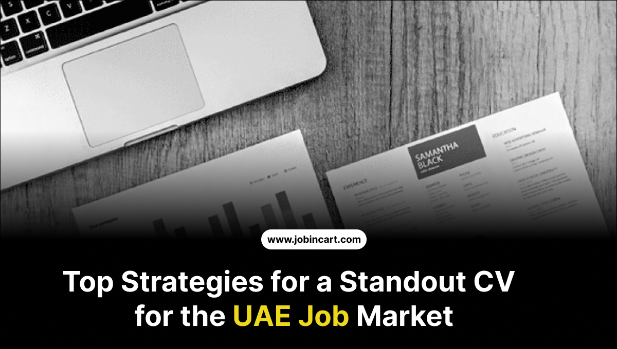 Top Strategies for a Standout CV for the UAE Job Market